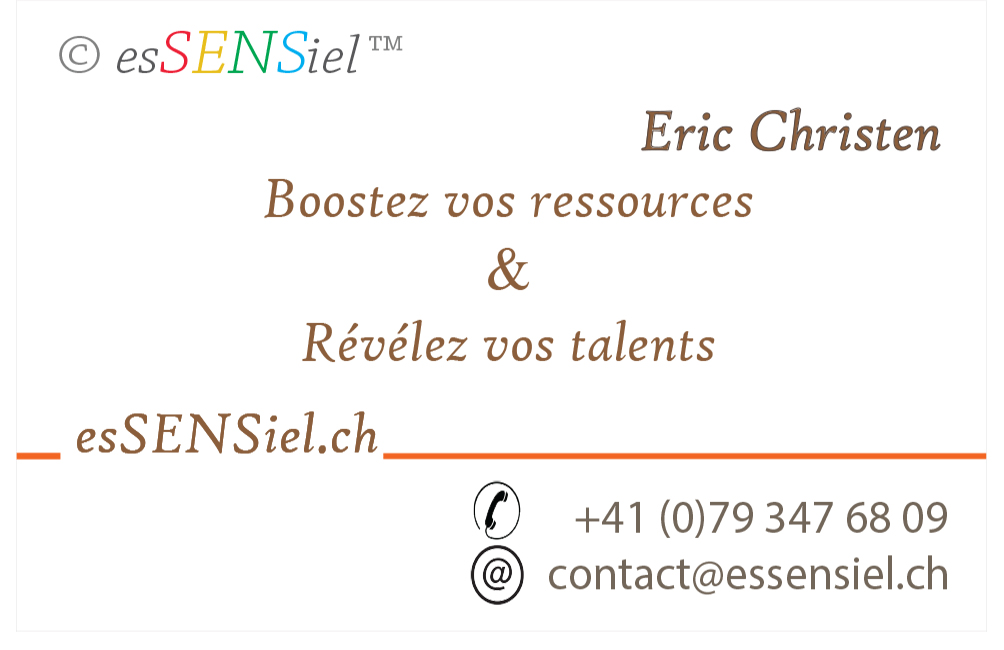 esSENSiel_Carte de visite numérique -Boostez vos Ressources &Révélez vos talents Talents_contact@esSENSiel.ch - français